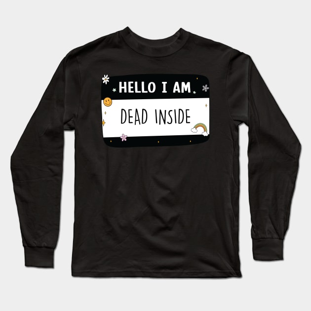 Hello I Am Dead Inside Sticker Kindle Lover Book Lover Sticker Bookish Vinyl Laptop Decal Booktok Gift Journal Stickers Reading Present Smut Library Spicy Reader Long Sleeve T-Shirt by SouQ-Art